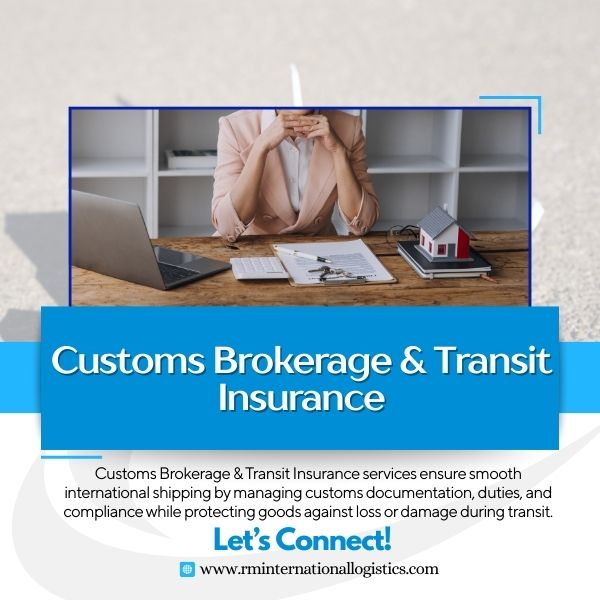 Customs Brokerage & Transit Insurance